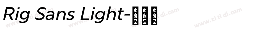 Rig Sans Light字体转换 Rig Sans Light字体转换